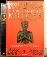 KHEOPS. IL ROMANZO DELLA PIRAMIDE. L'INFERNO DEL GIUDICE. JACQ. MONDADORI. 1ED.