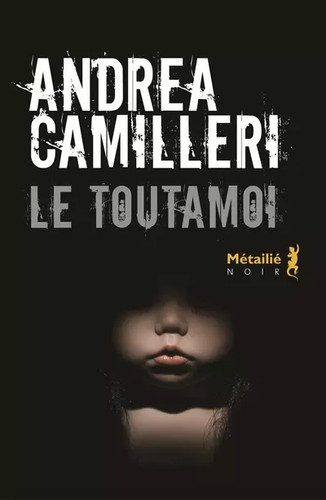 Toutamoi andrea camilleri - le, toutamoi,