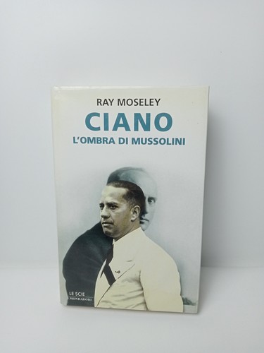 Ciano ombra mussolini - l'ombra,