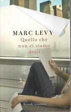 (Levy) Quallo che non ci siamo detti 2000 Rizzoli