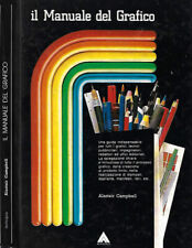 Il Manuale del Grafico e del Designer. . Alastair Campbell. 1986. IED.