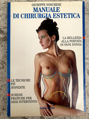 Manuale chirurgia estetica - di,