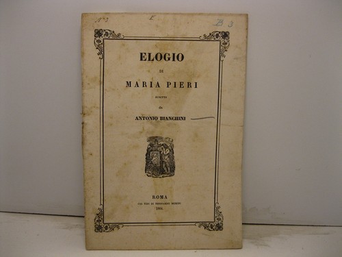 Bianchini antonio elogio - elogio, di