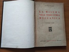1945 LA MISURA NEL INDUSTRIA MECCANICA LINEARI ANGOLARI STRUMENTI CALIBRI EPOCA