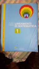 LINEAMENTI DI MATEMATICA 1,2,3,4,5- libro per scuola superiore, licei