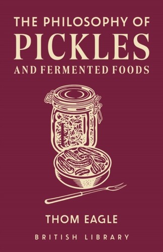 The philosophy pickles - the, of