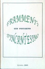 FRAMMENTI D'INCANTESIMO PISTARINO GEO  2009  BROSSURA