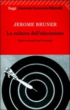 La cultura dell'educazione. Nuovi orizzonti per la scuola [Copertina flessibile]