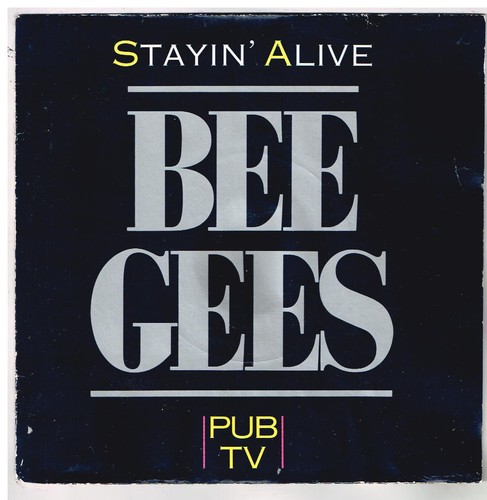 Bee gees stayin - stayin', alive