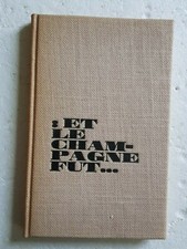 RENE LEBRUN : ET LE CHAMPAGNE