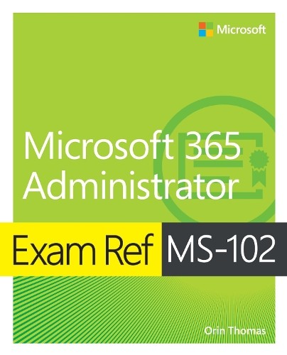 Orin thomas exam ref 102 - exam,