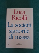 La Società Signorile Di Massa - Luca Ricolfi - La Nave Di Teseo