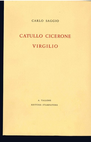Carlo saggio catullo cicerone - saggio,