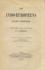 Les indo-européens avant l'histoire. Oeuvre posthume de R. von Jhering, tradu...