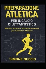 PREPARAZIONE ATLETICA: Per il