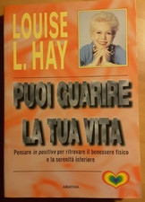 PUOI GUARIRE LA TUA VITA -