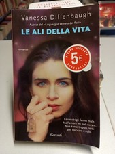 LE ALI DELLA VITA, Vanessa Diffenbaugh, Garzanti 2022 tascabile