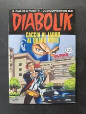 albetto fuori serie DIABOLIK Caccia al ladro al Quark Hotel
