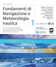 Fondamenti Di Navigazione E Meteorologia Nautica Vol 1