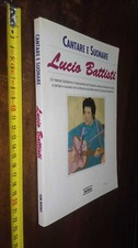 SPARTITI MUSICALI-Cantare e suonare lucio battisti un metodo facilissimo 1990