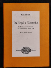 Karl Lowith - Da Hegel a Nietzsche -  Einaudi 1964