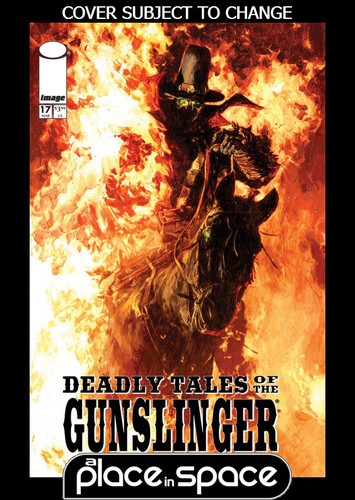Deadly tales the gunslinger - deadly,