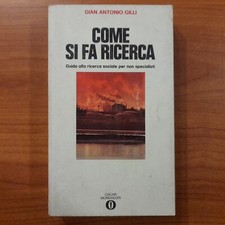 Come si fa ricerca - Gian Antonio Gilli - Mondadori