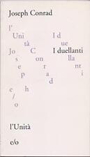 I duellanti. [Library Binding] Joseph Conrad
