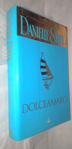 Dolceamaro danielle steel - danielle,