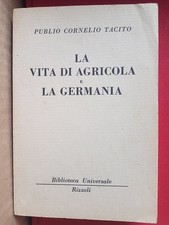 LA VITA DI AGRICOLA E LA GERMANIA - PUBLIO CORNELIO TACITO