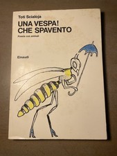 Toti Scialoja, Una vespa! Che