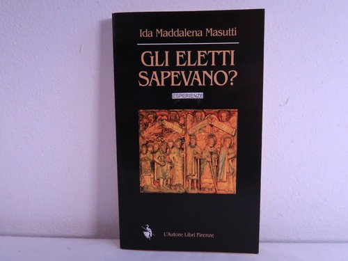 Gli eletti sapevano libro di - gli,