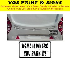 ADESIVO ADESIVO DIVERTENTE CARAVAN CAMPER DECAL CASA È DOVE SI PARCHEGGIA COLORE A SCELTA
