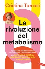 LA RIVOLUZIONE DEL METABOLISMO