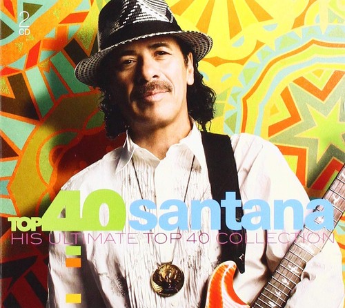 Santana top his - 40:, ultimate
