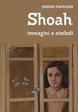 Shoah: Immagini e Simboli by