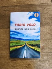 Quando Tutto Inizia - Fabio Volo -Mondadori - prima edizione 2017 - Libro Nuovo