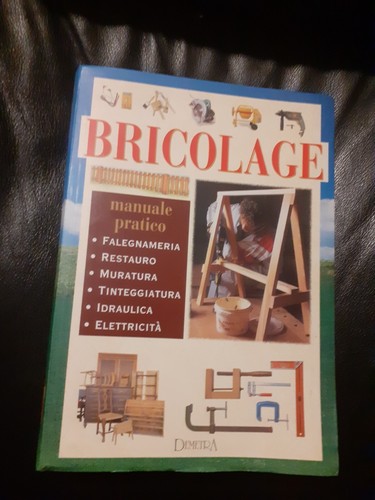 Bricolage manuale pratico - manuale,