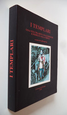 I TEMPLARI  Una vita tra riti