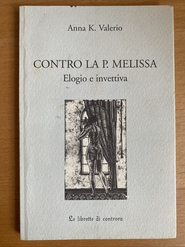 Contro melissa elogio e - contro,