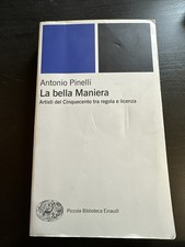 La bella maniera. Artisti del