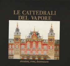 Le cattedrali del vapore