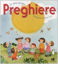 Le mie prime preghiere Curti