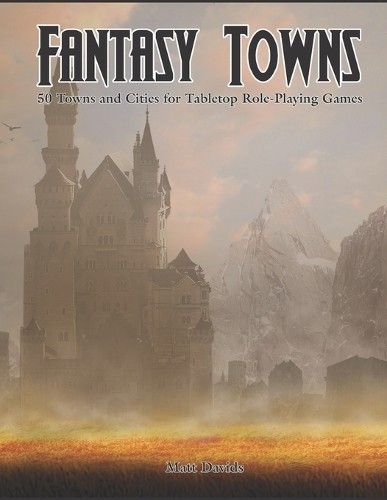 Matt davids fantasy towns - matt,