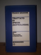 Granone TRATTATO DI IPNOSI (sofrologia) Boringhieri 1972 Psicologia psichiatria