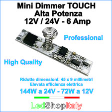 Dimmer Varialuce Touch sfioramento 12V/24V Alta Potenza 72W/144W per strisce LED