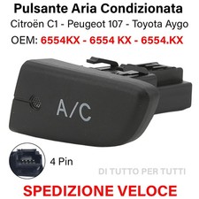 Pulsante Tasto Aria Condizionata Citroen C1 Peugeot 107 Toyota Aygo 6554KX A/C
