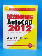 Advanced Autocad(r) 2012 Exercise Workbook by Shrock, Cheryl R & CD Little Stain