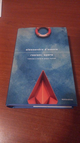 Resisti cuore odissea - cuore., e