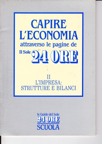 Capire economia il - capire, l'economia
